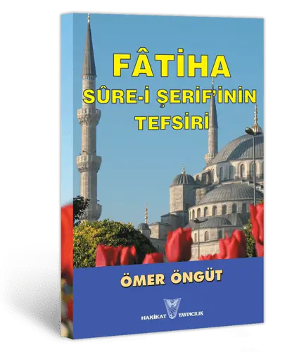 Fatiha Sûre-i Şerif'inin Tefsiri