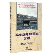 Ömer Öngüt-İlahi Görüş Birliği'ne Davet