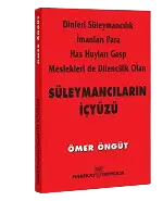 Ömer Öngüt-Süleymancıların İçyüzü