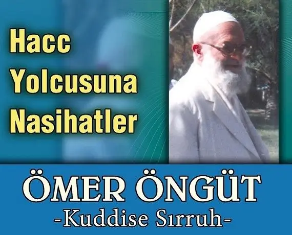 Hacc Yolcusuna Nasihatler