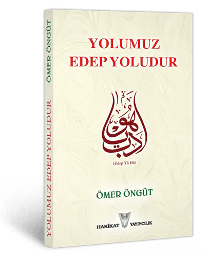 Yolumuz Edep Yoludur