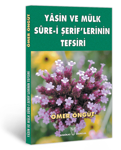 Yâsin ve Mülk Sûre-i Şerif'lerinin Tefsiri