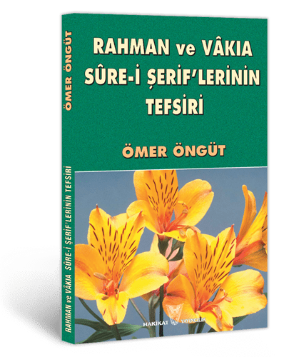 Rahman ve Vâkıa Sure-i Şerif'lerinin Tefsiri