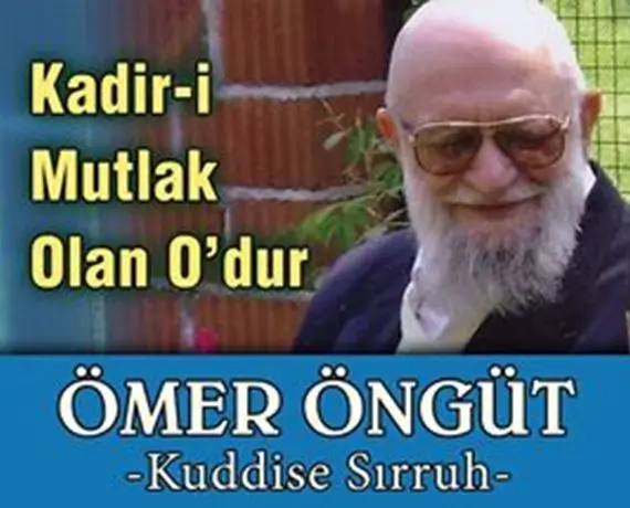 Kadir-i Mutlak Olan O'dur