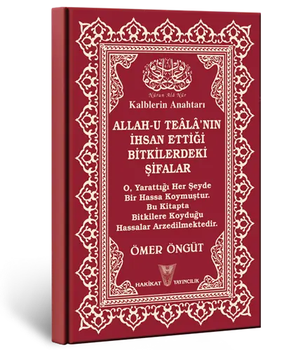 Allah-u Teâlâ'nın İhsan Ettiği Bitkilerdeki Şifalar