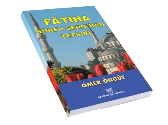 Ömer Öngüt-Fatiha Sure-i Şerif'inin Tefsiri