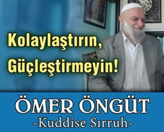 Kolaylaştırın, Güçleştirmeyin!