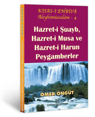 Hazret-i Şuayb, Hazret-i Musa ve Hazret-i Harun Peygamberler