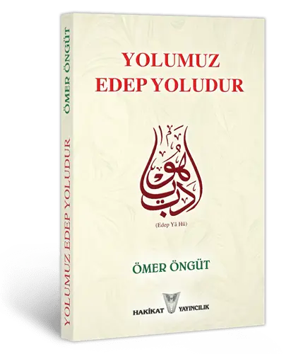 Yolumuz Edep Yoludur