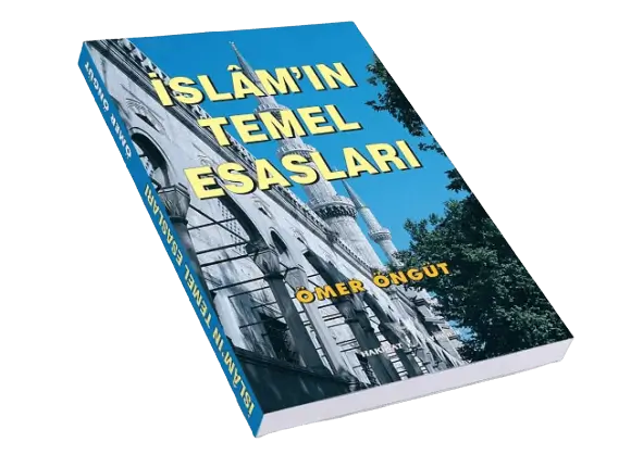 Ömer Öngüt-İslamin Temel Esasları