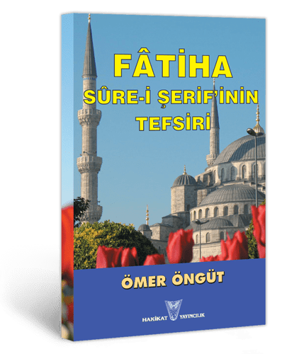 Fatiha Sûre-i Şerif'inin Tefsiri