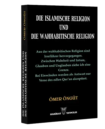 Ömer Öngüt-Die Islamische Religion Und<br>Die Wahhabitische Religion