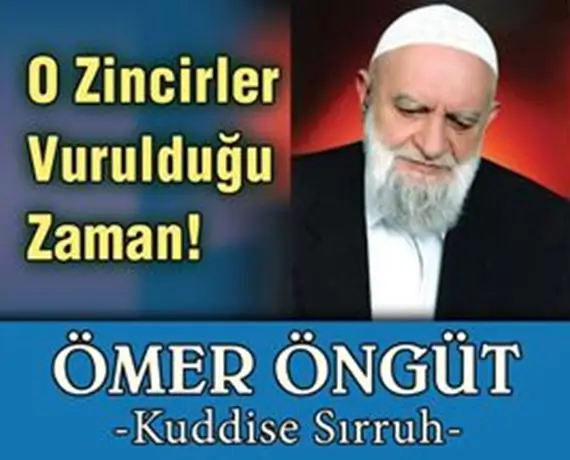 O Zincirler Vurulduğu Zaman!